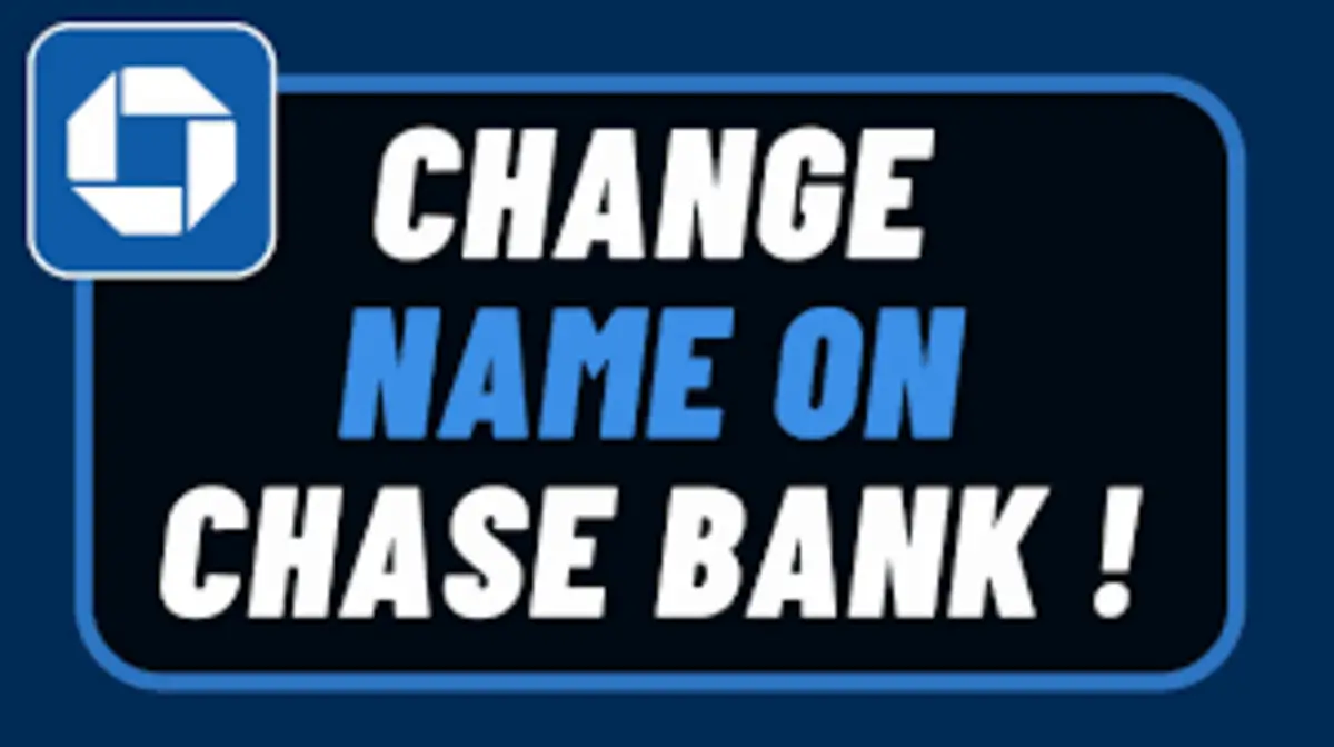 How to Change Name at Chase Bank