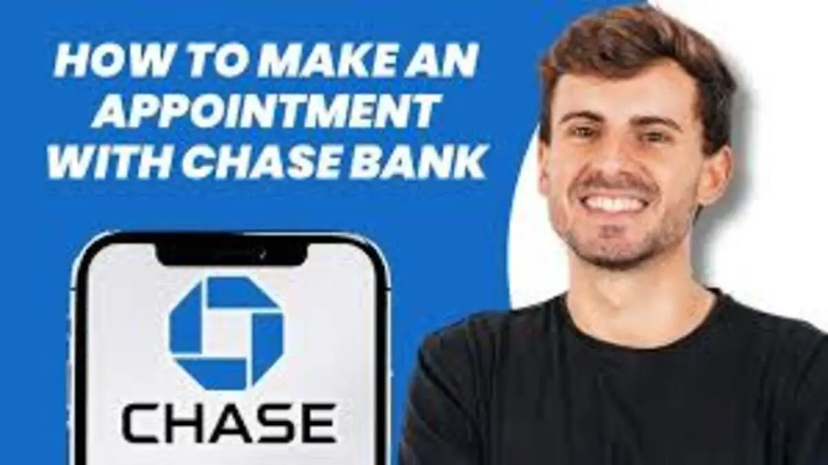 How to Make an Appointment for Chase Bank